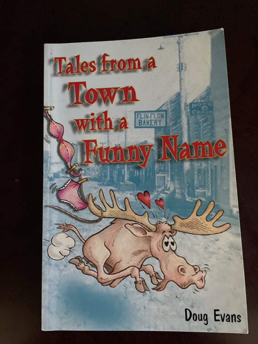 Tales from a Town with a Funny Name (Inscribed) - Evans, Doug