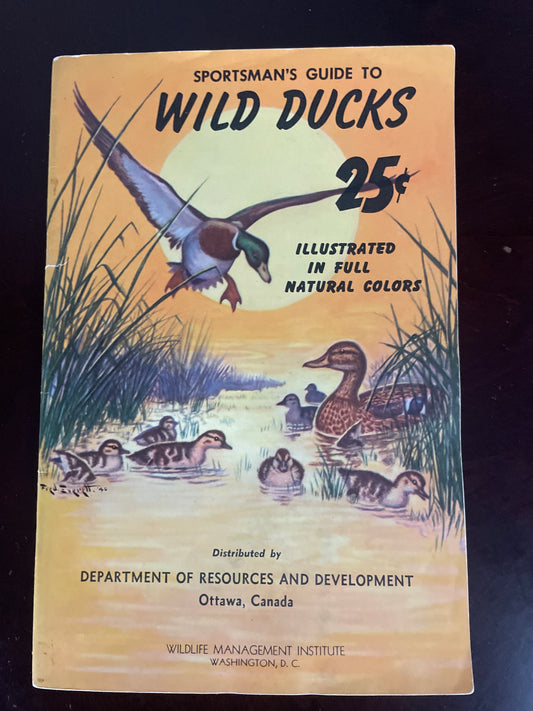 Sportsman's Guide to Wild Ducks (Illustrated in Full Natural Colors) - Sheldon, Colonel H.P.; Lincoln, Frederick C.