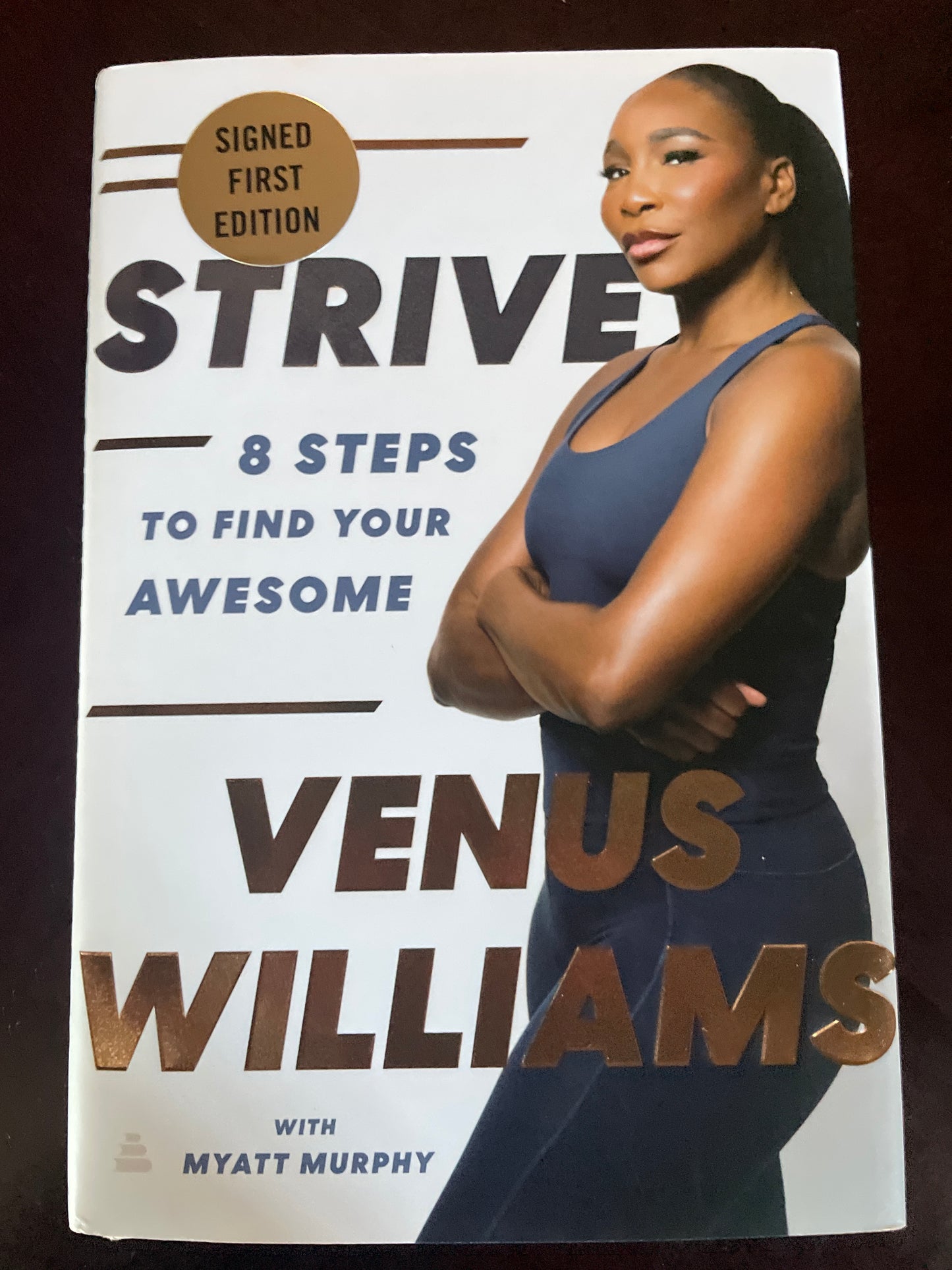 Strive: 8 Steps to Find Your Awesome (Signed) - Williams, Venus