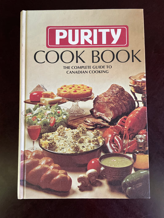 Purity Cook Book: The Complete Guide to Canadian Cooking (Maple Leaf Mills)