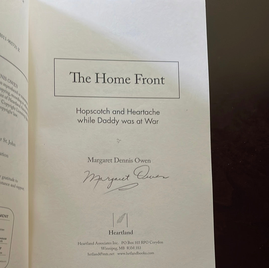 The Home Front : Hopscotch and Heartache While Daddy Was at War (Inscribed) - Owen, Margaret Dennis