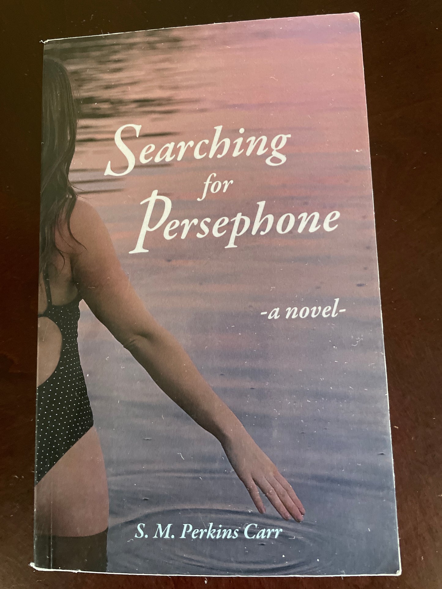 Searching for Persephone (Signed) - Carr, S.M. Perkins