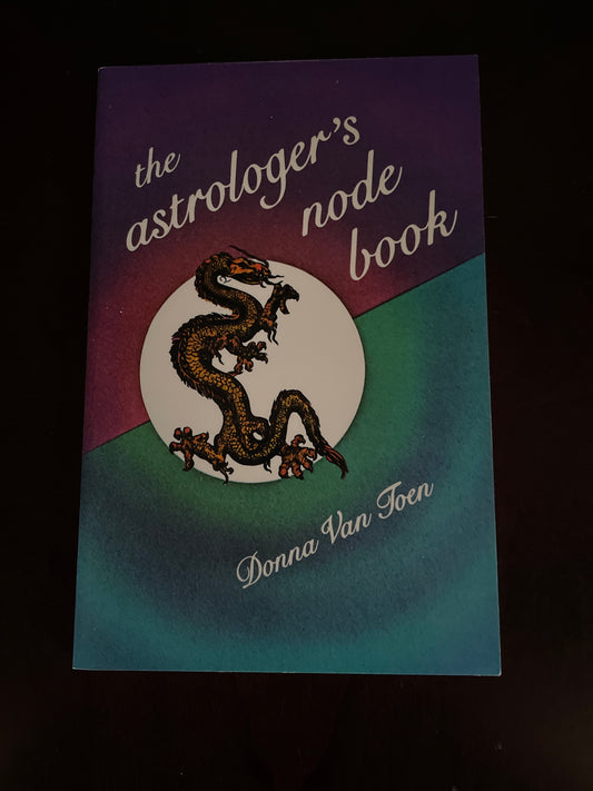 The Astrologer's Node Book - Toen, Donna Van