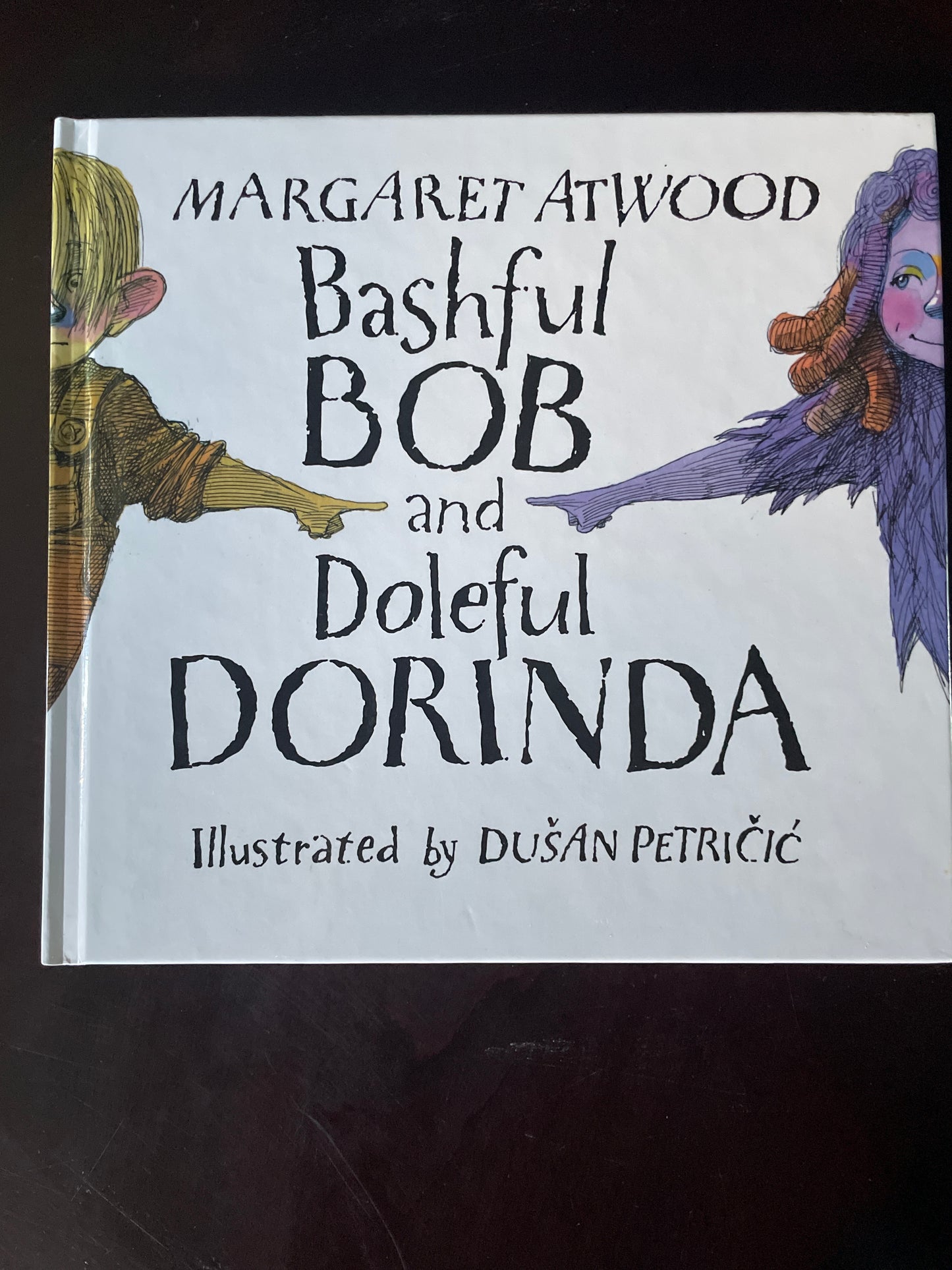 Bashful Bob and Doleful Dorinda - Atwood, Margaret