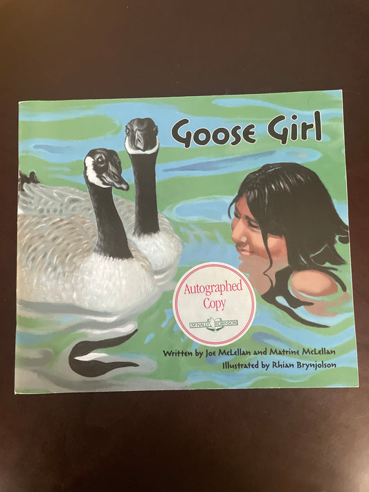 Goose Girl (Signed) - Mclellan, Joe; Mclellan, Matrine