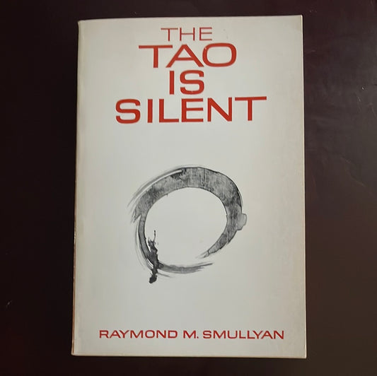 The Tao Is Silent - Smullyan, Raymond M.