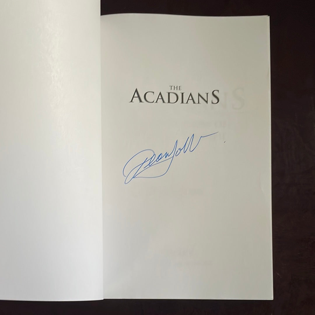 The Acadians: A People's Story of Exile and Triumph (Signed) - Jobb, Dean W.