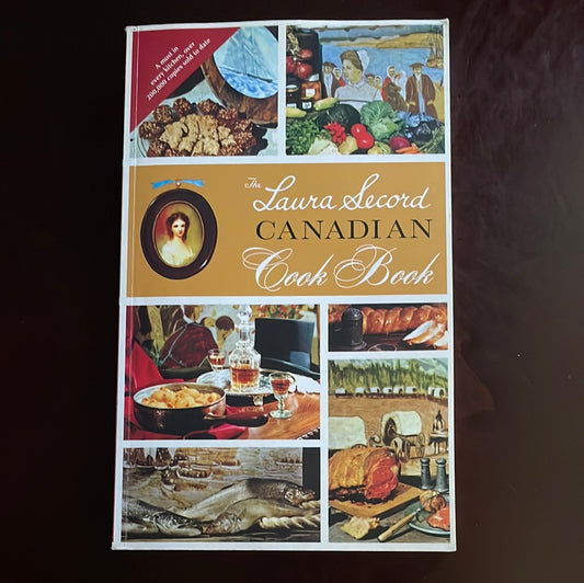 The Laura Secord Canadian Cook Book - Canadian Home Economics Association