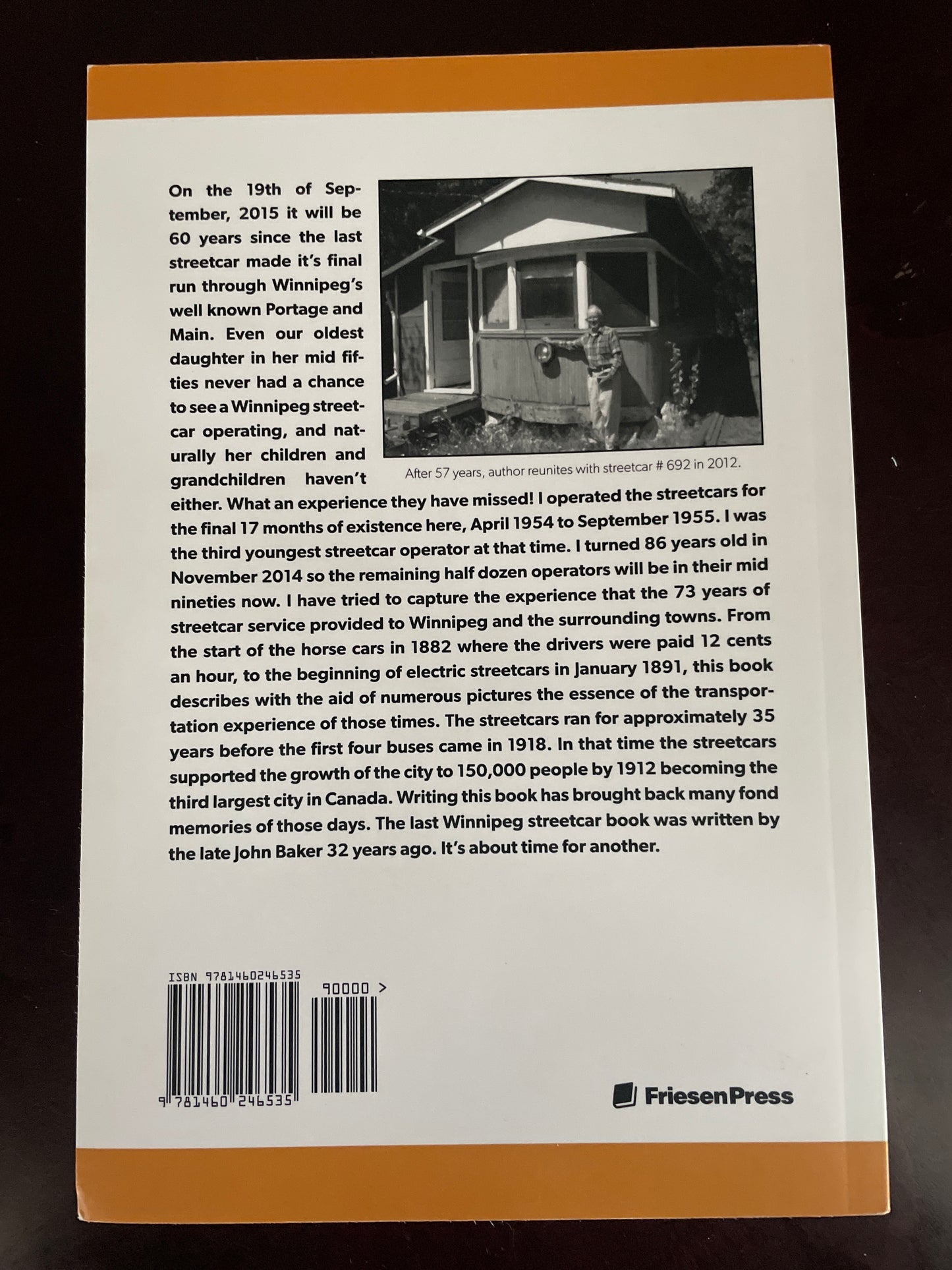 Our Forgotten Heritage: Out of Sight, Out of Mind: The Streetcars of Winnipeg - Darragh, Brian K