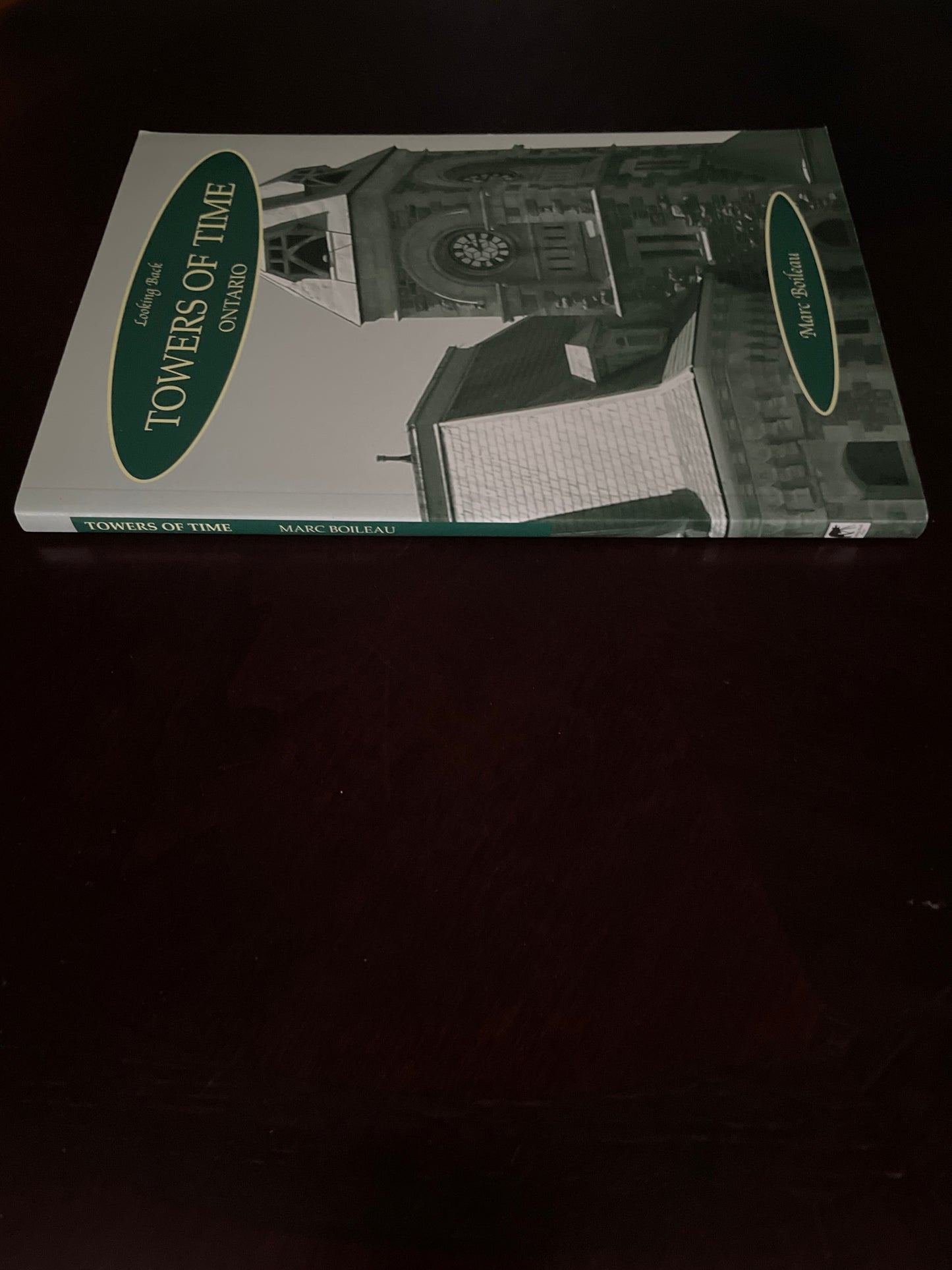 Towers of Time: Clock Towers, Ontario (Looking Back) (Signed) - Boileau, Marc