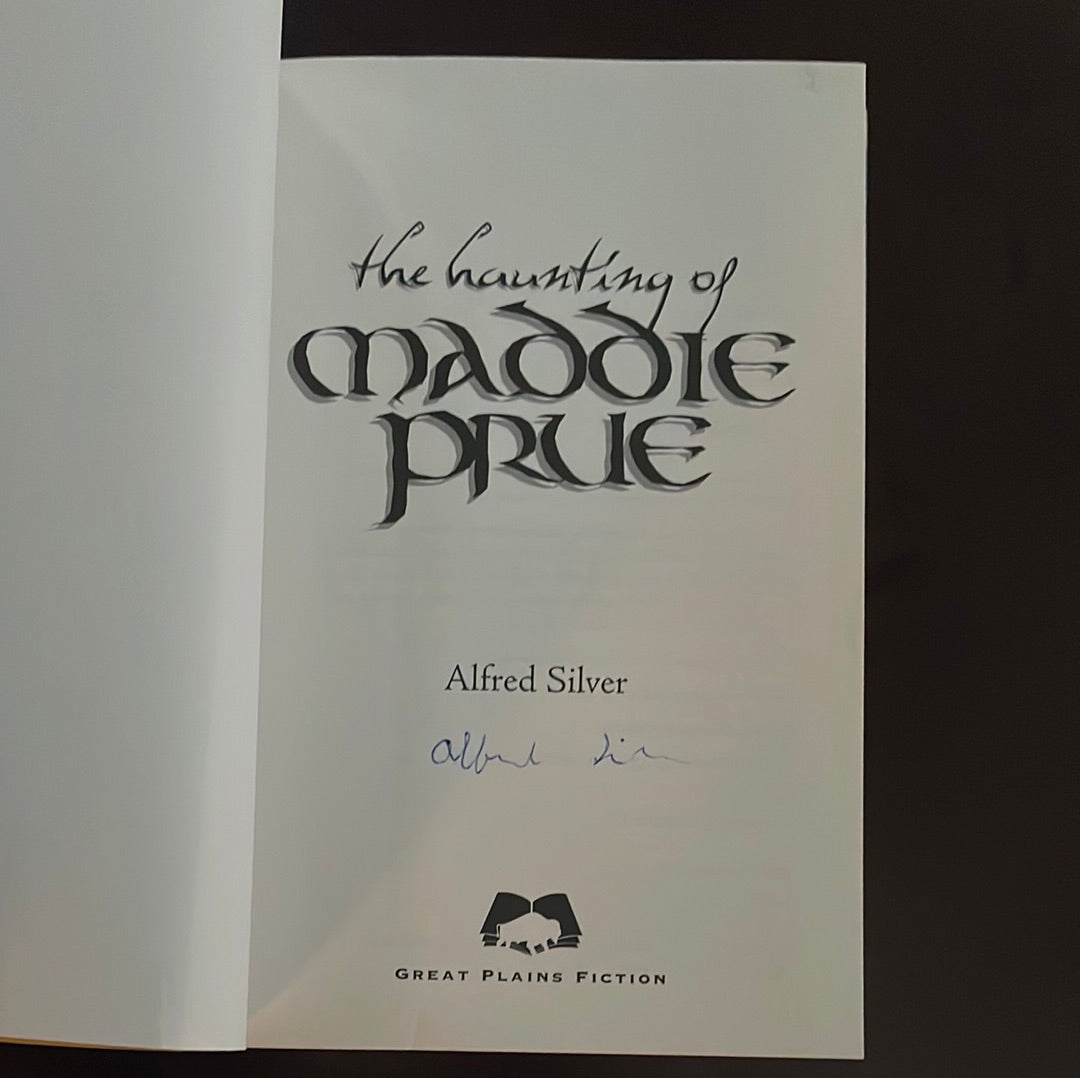 The Haunting of Maddie Prue (Signed) - Silver, Alfred