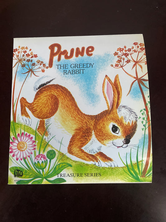 Prune the Greedy Rabbit - Author unknown