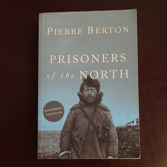 Prisoners of the North - Berton, Pierre