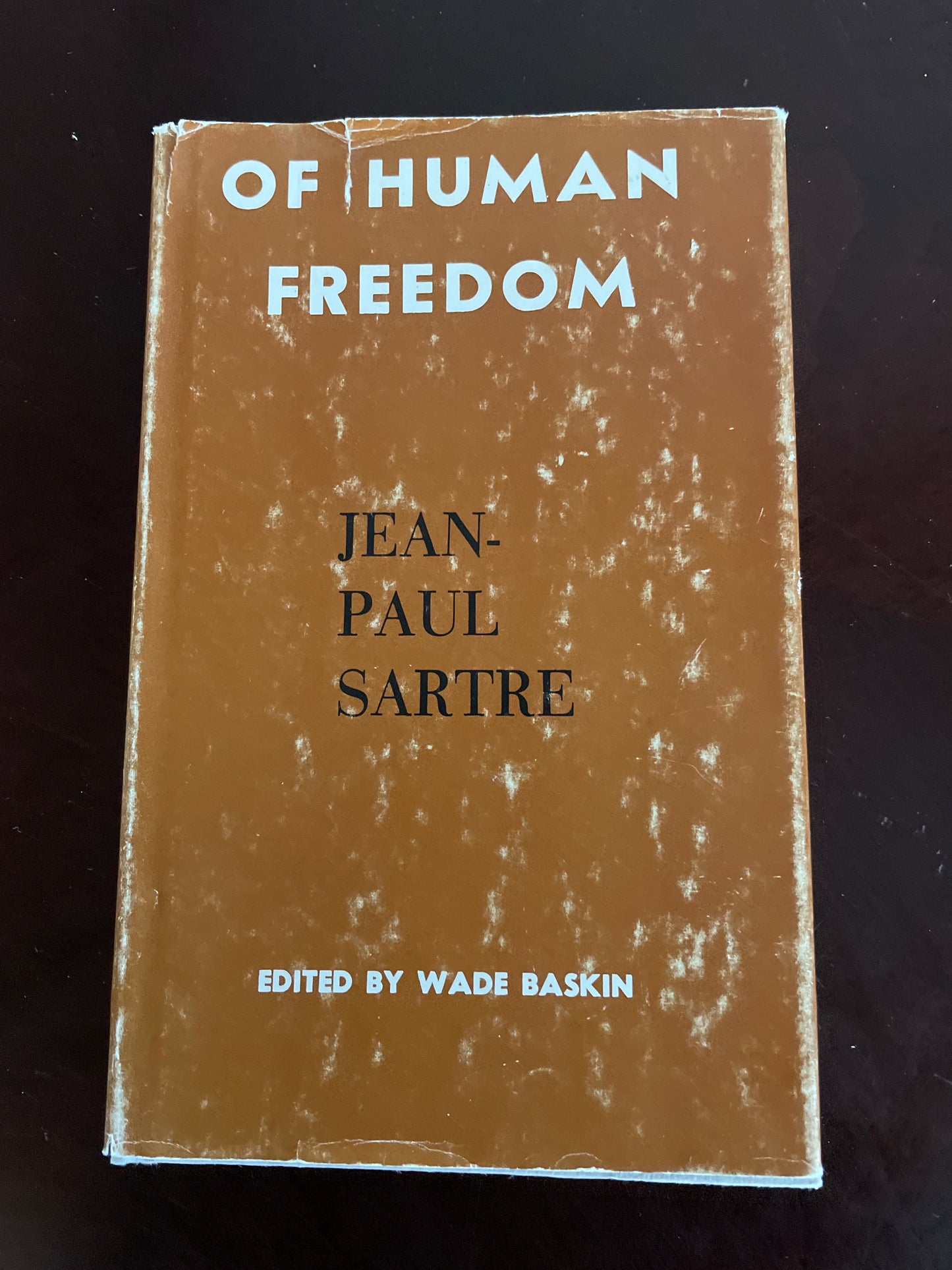 Of Human Freedom - Sartre, Jean-Paul