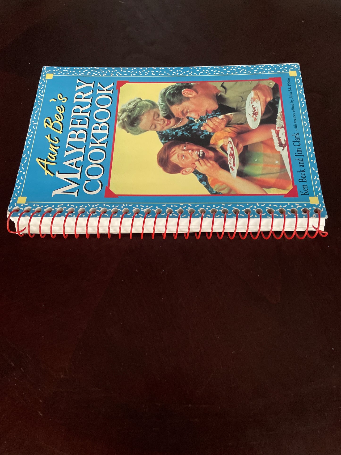 Aunt Bee's Mayberry Cookbook - Beck, Ken; Clark, Jim