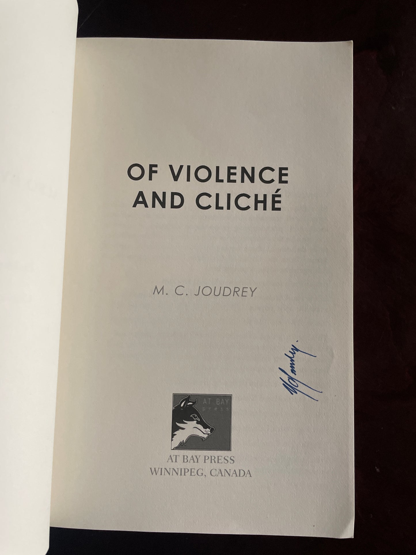Of Violence and Cliche (Signed) - Joudrey, M.C.