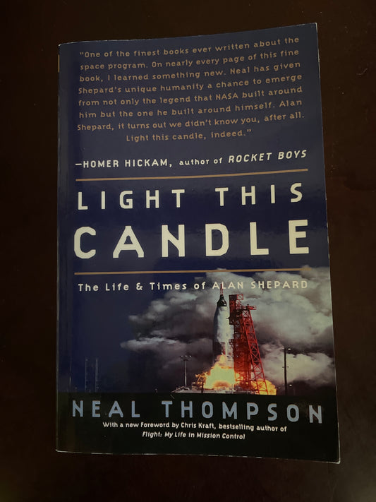 Light This Candle: The Life and Times of Alan Shepard = Thompson, Neal