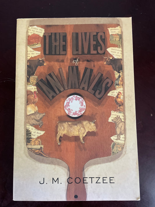 The Lives of Animals - Coetzee, J.M.; Garber, Marjorie; Singer, Peter; Doniger, Wendy; Smuts, Barbara