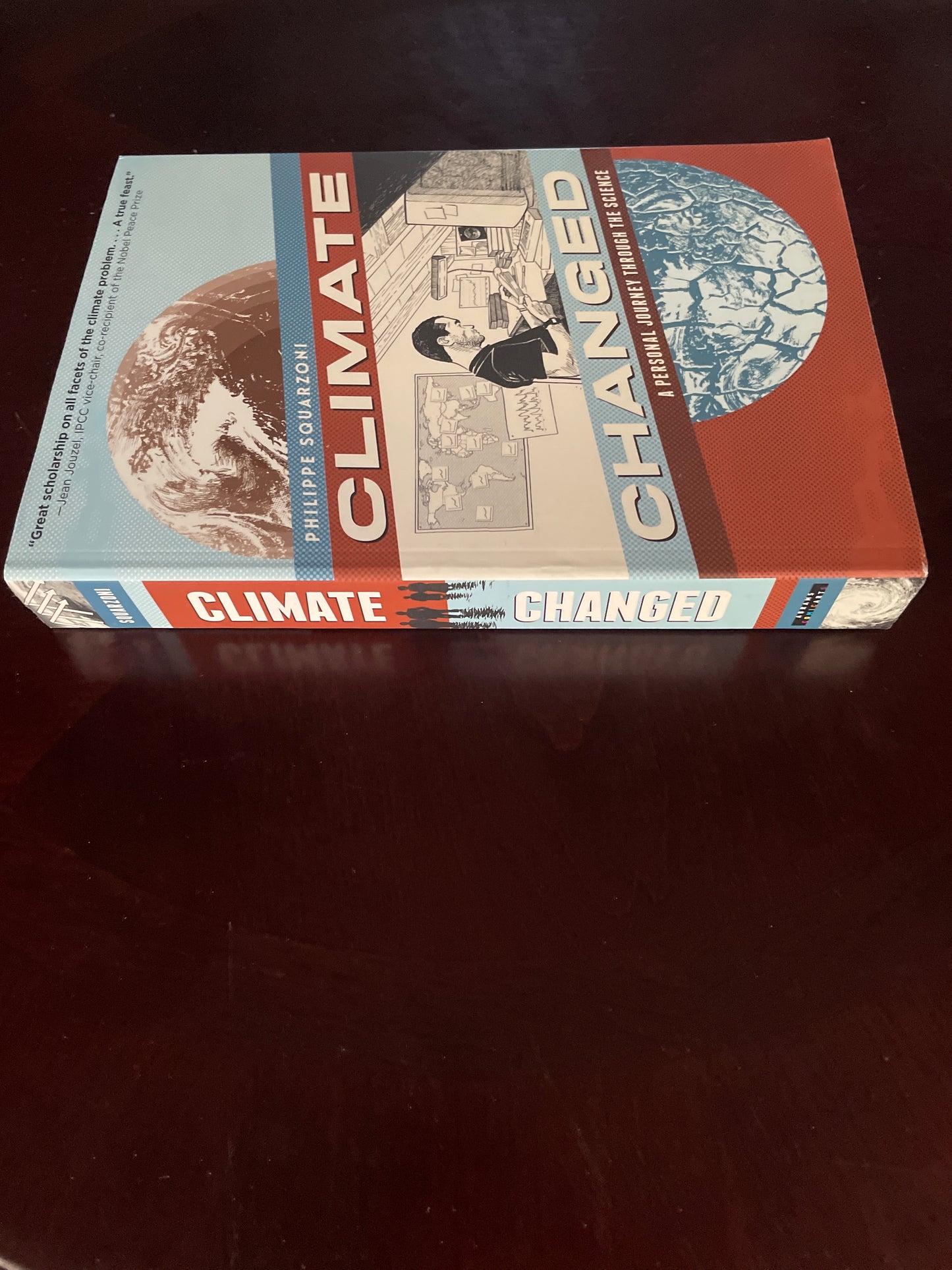 Climate Changed: A Personal Journey through the Science - Squarzoni, Philippe