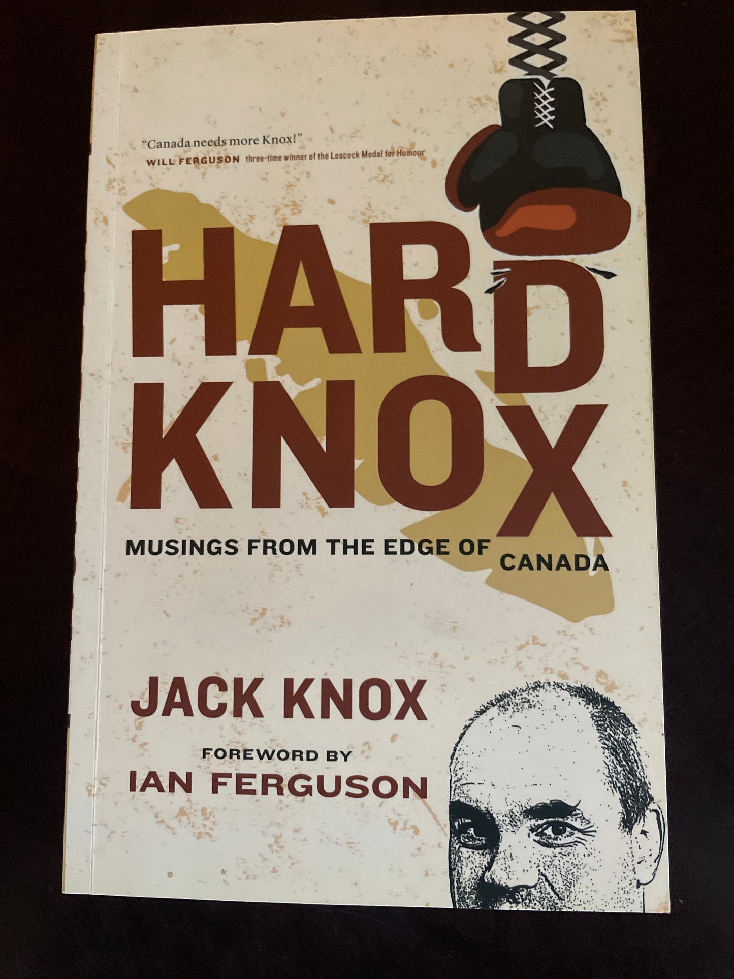 Hard Knox: Musings from the Edge of Canada (Signed) - Knox, Jack