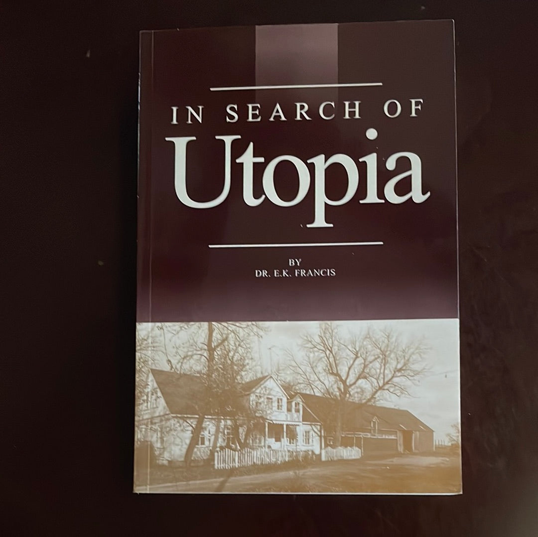 In Search of Utopia - Francis, Dr. E.K.