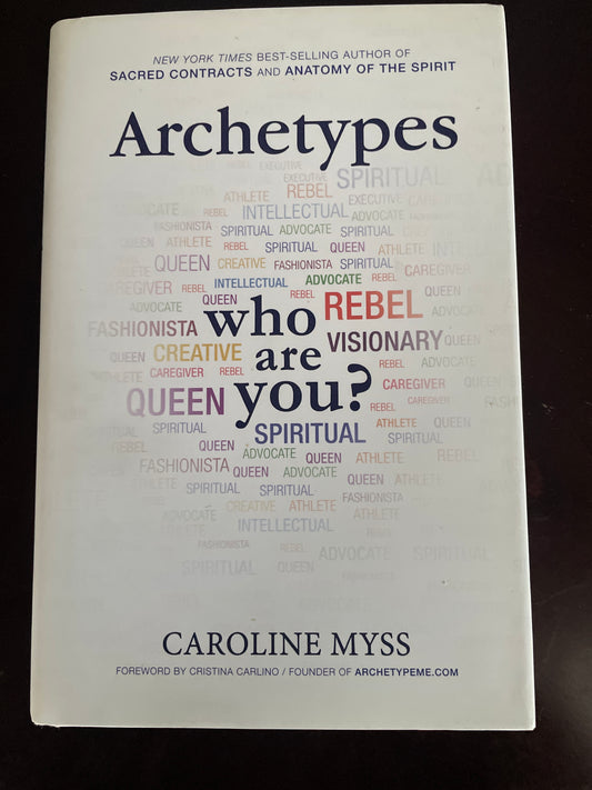 Archetypes: Who Are You? - Myss, Caroline