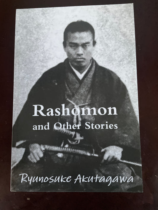 Rashomon and Other Stories - Akutagawa, Ryunosuke