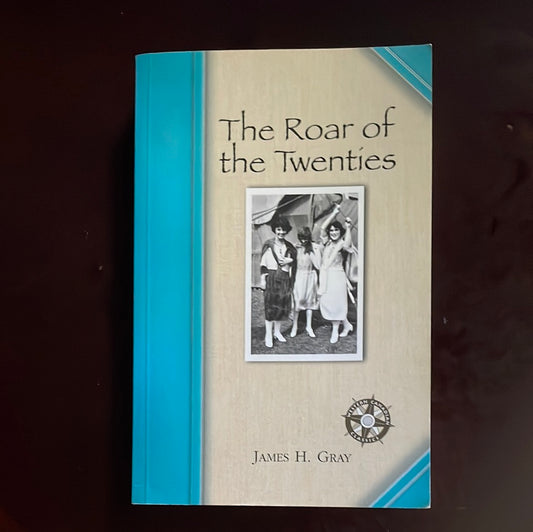 The Roar of the Twenties - Gray, James