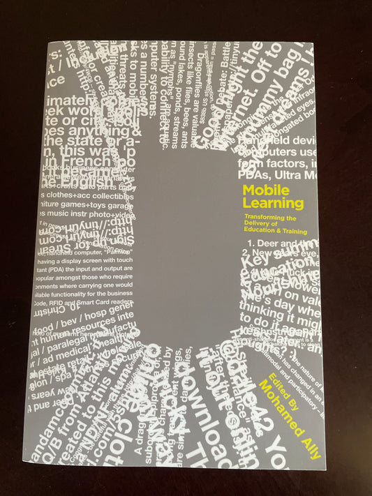 Mobile Learning: Transforming the Delivery of Education and Training (Issues in Distance Education) - Ally, Mohamed