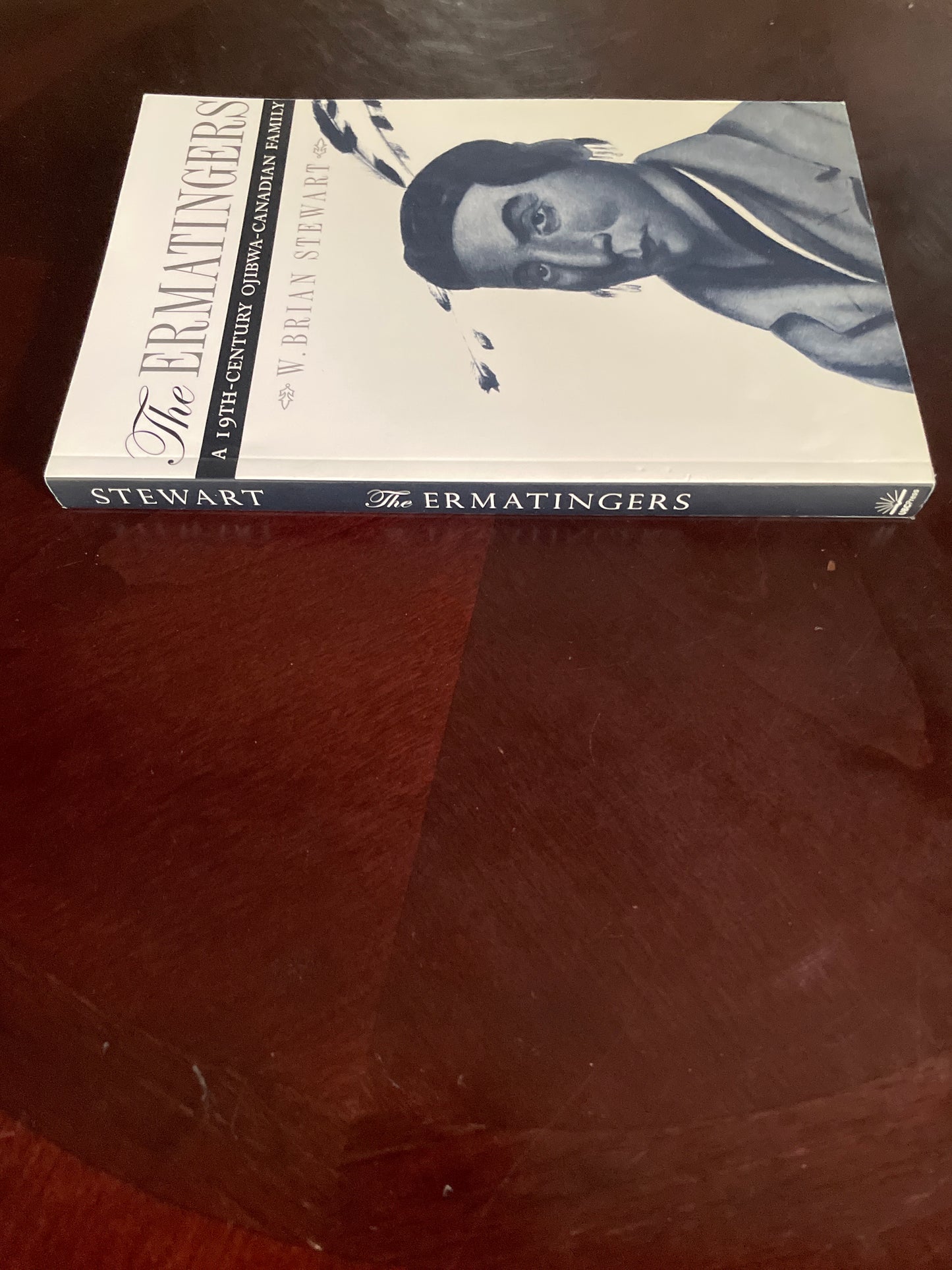 The Ermatingers: A 19th-century Ojibwa-Canadian Family - Stewart, W. Brian
