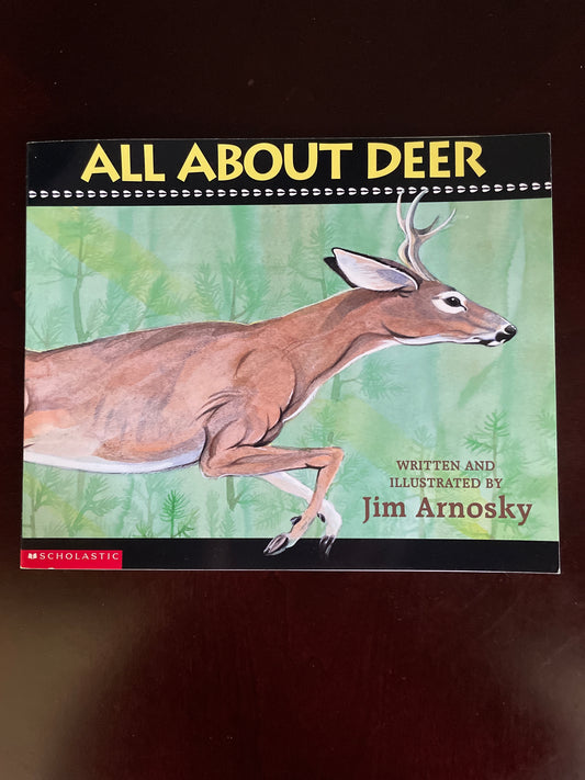 All About Deer - Arnosky, Jim