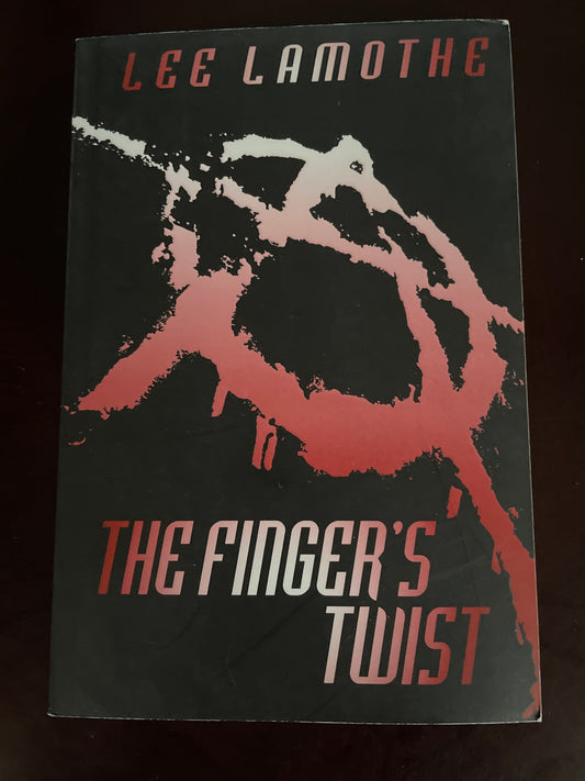 The Finger's Twist (Inscribed) - Lamothe, Lee