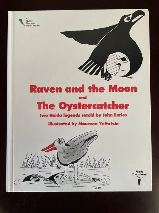 Raven and the Moon; and The Oystercatcher: two Haida legends - Enrico, John (retold By)