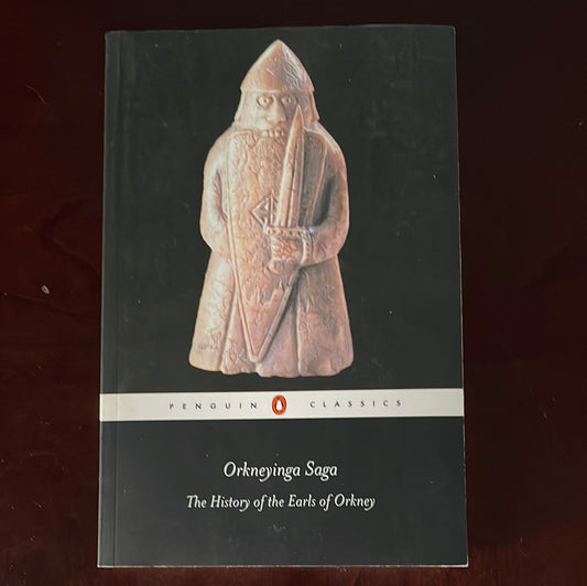 Orkneyinga Saga: The History of the Earls of Orkney - Anonymous; Pálsson, Hermann and Edwards, Paul (Translators)