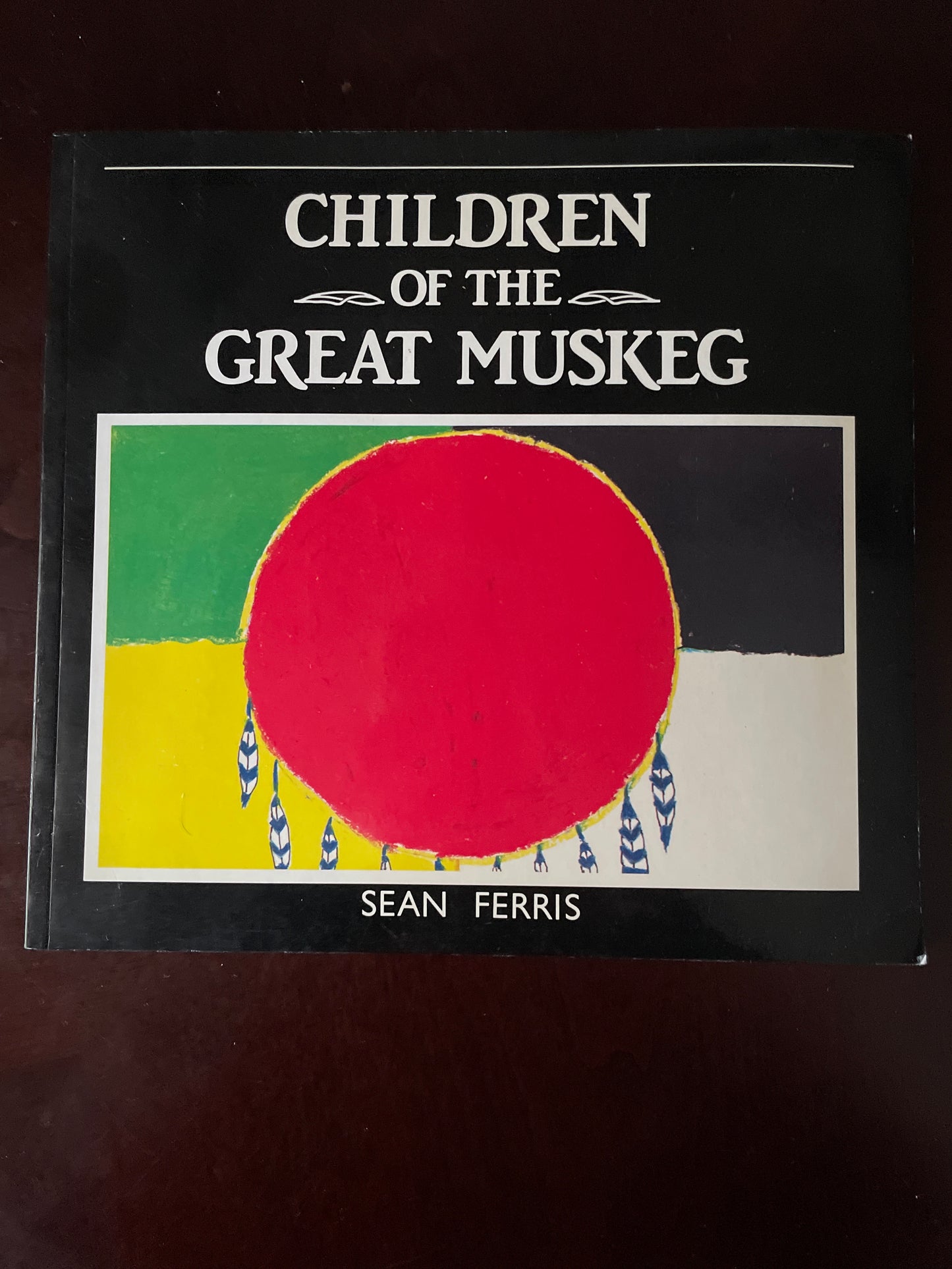 Children of the Great Muskeg - Ferris, Sean