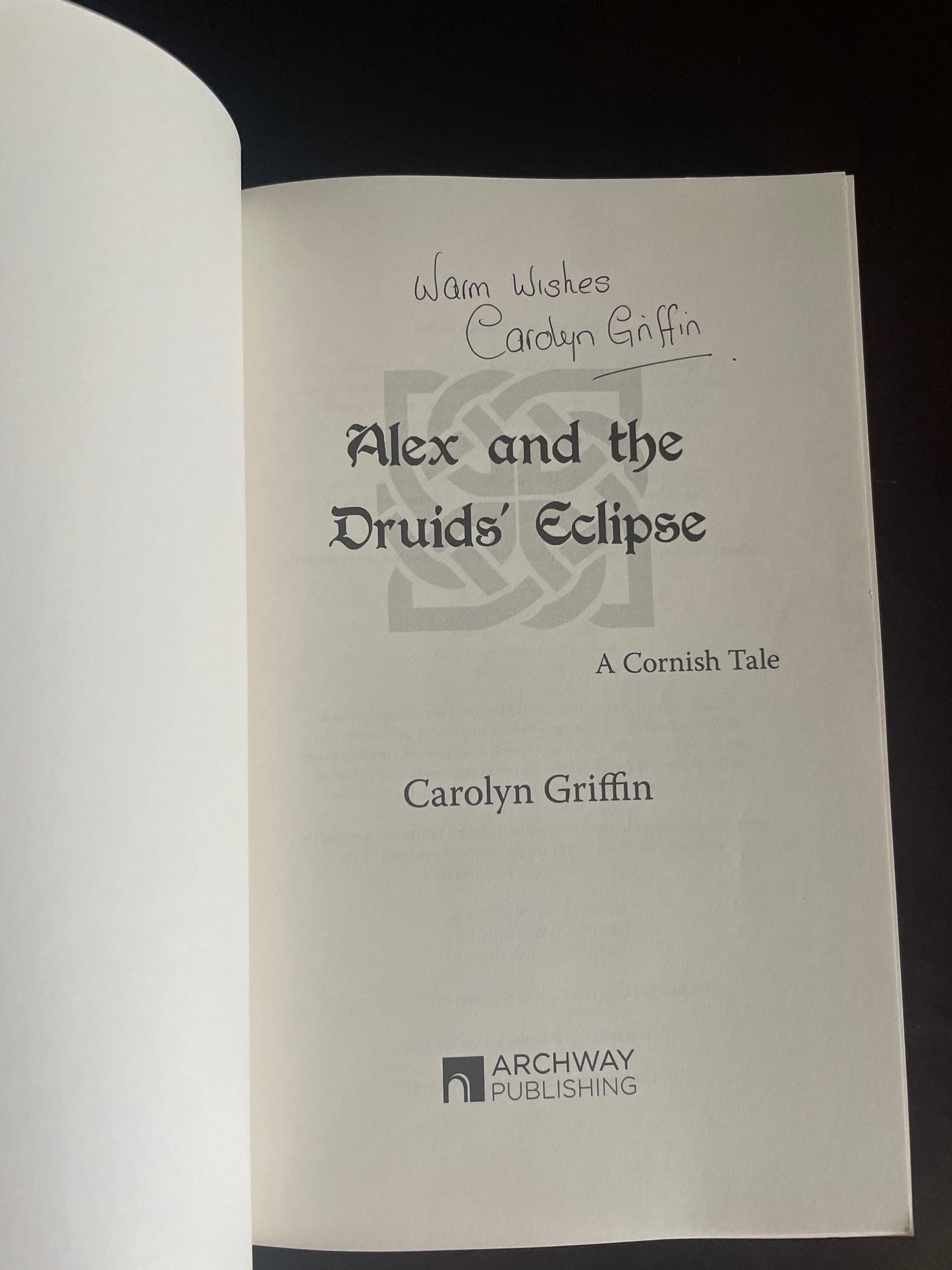 Alex and the Druids' Eclipse: A Cornish Tale (Signed) - Griffin, Carolyn