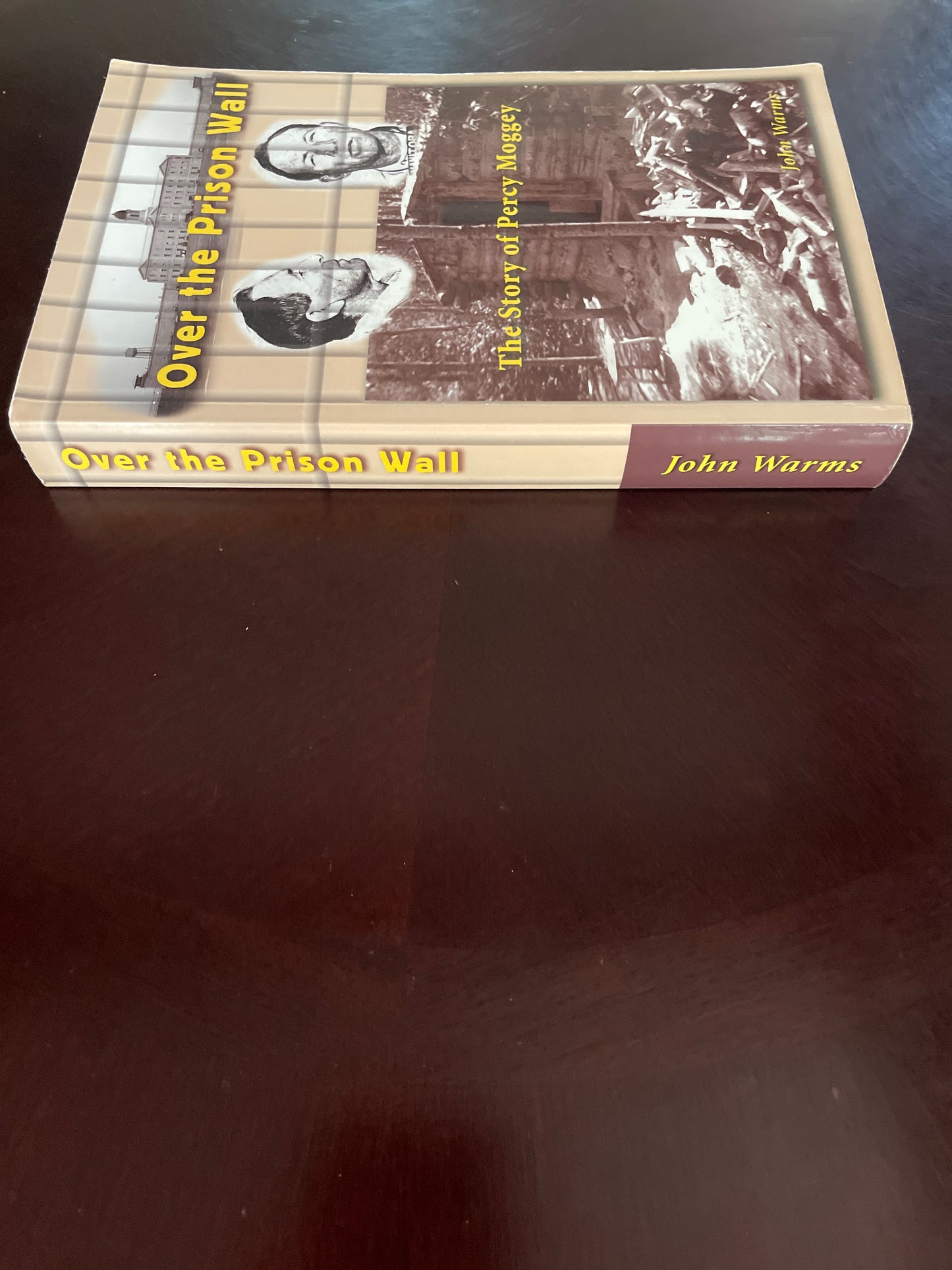 Over the Prison Wall -- The Story of Percy Moggey (Signed) - Warms, John