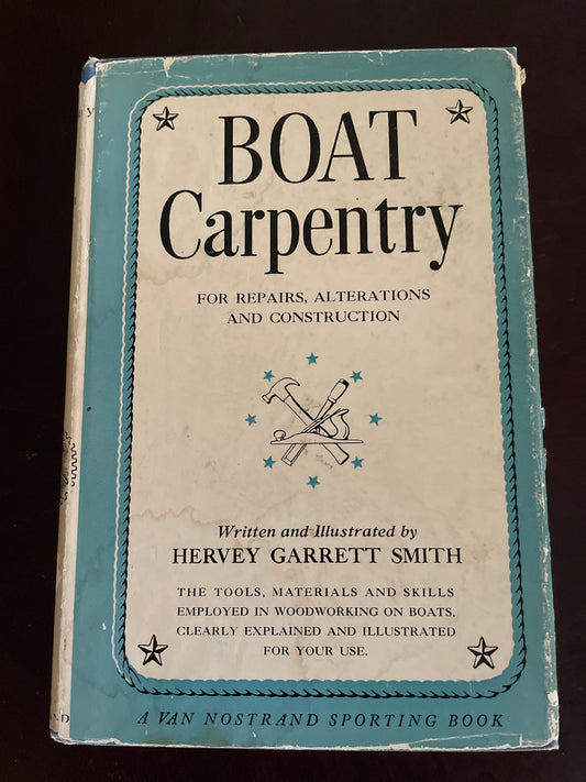 Boat Carpentry - Smith, Hervey Garrett