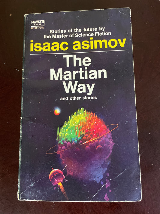 The Martian Way and other stories - Asimov, Isaac