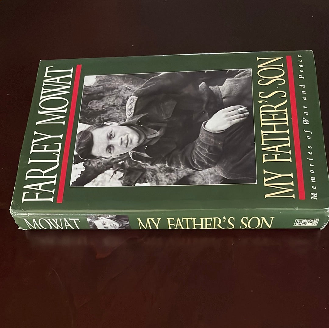 My Father's Son : Memories of War and Peace (Signed) - Mowat, Farley