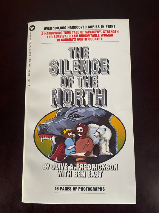 The Silence of the North - Fredrickson, Olive A.; East, Ben