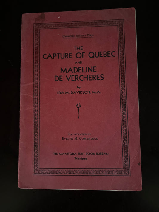 The Capture of Quebec and Madeline de Vercheres - Davidson, Ida M.