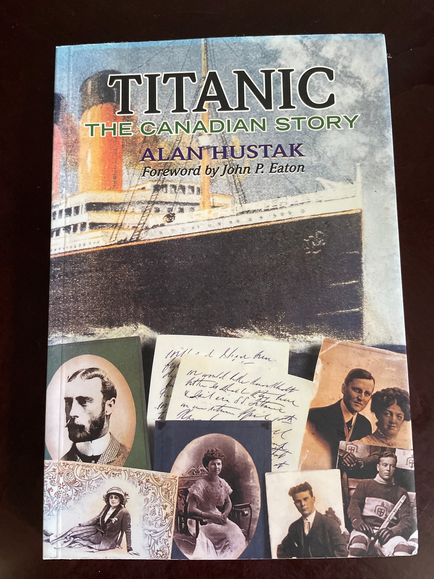 Titanic: The Canadian Story (Signed) - Hustak, Alan