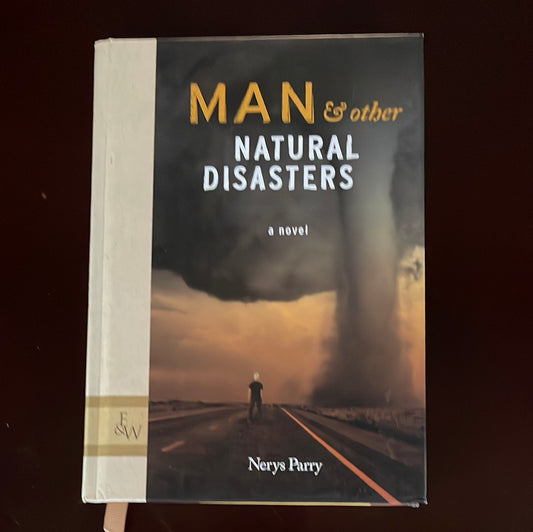 Man and Other Natural Disasters - Parry, Nerys