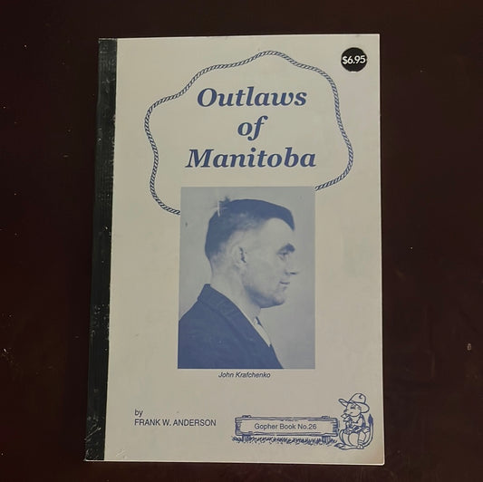 Outlaws of Manitoba = Anderson, Frank W.