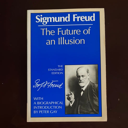 Future of an Illusion - Freud, Sigmund