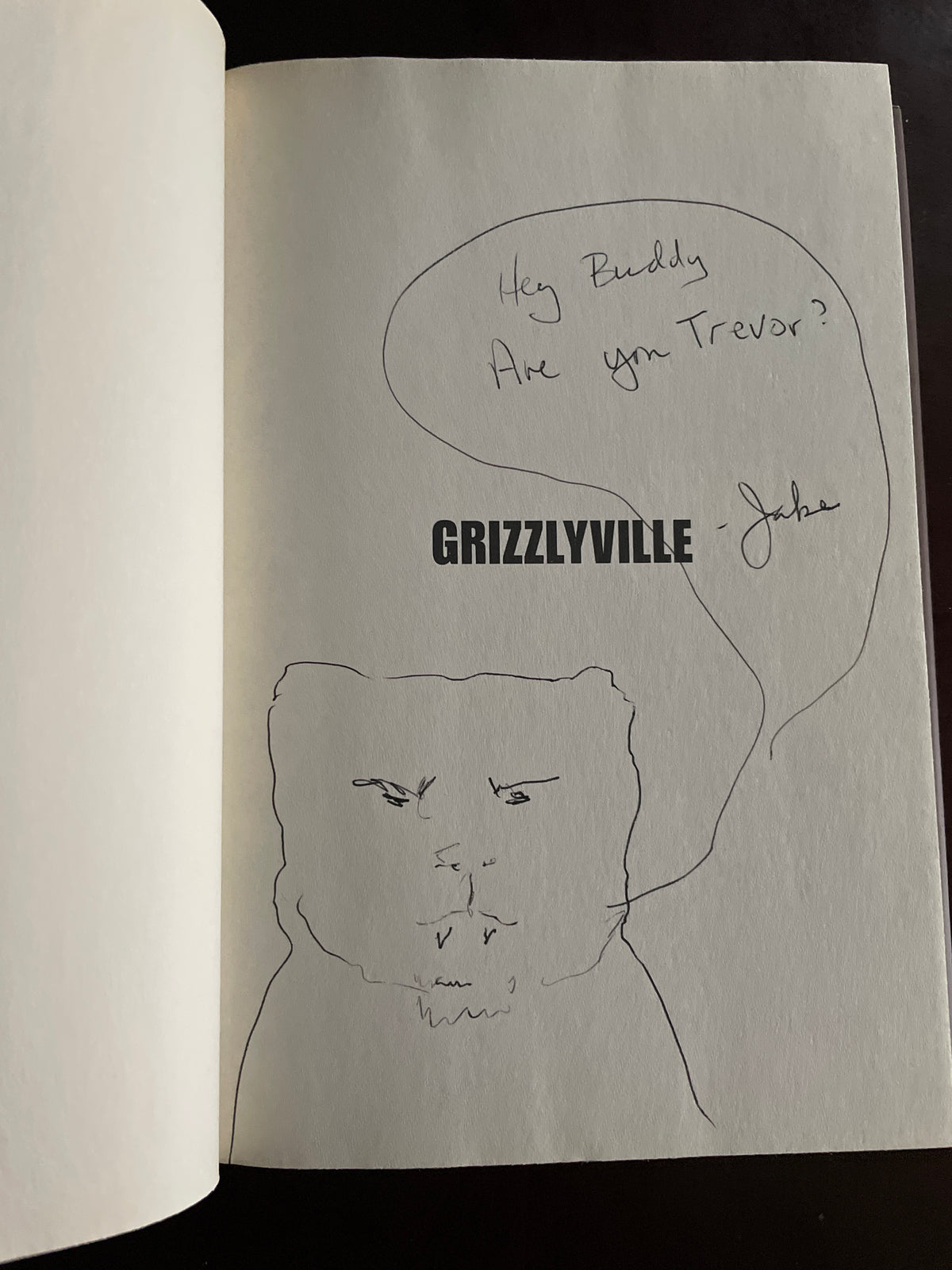 Grizzlyville : Adventures in Bear Country (Inscribed) - MacDonald, Jake