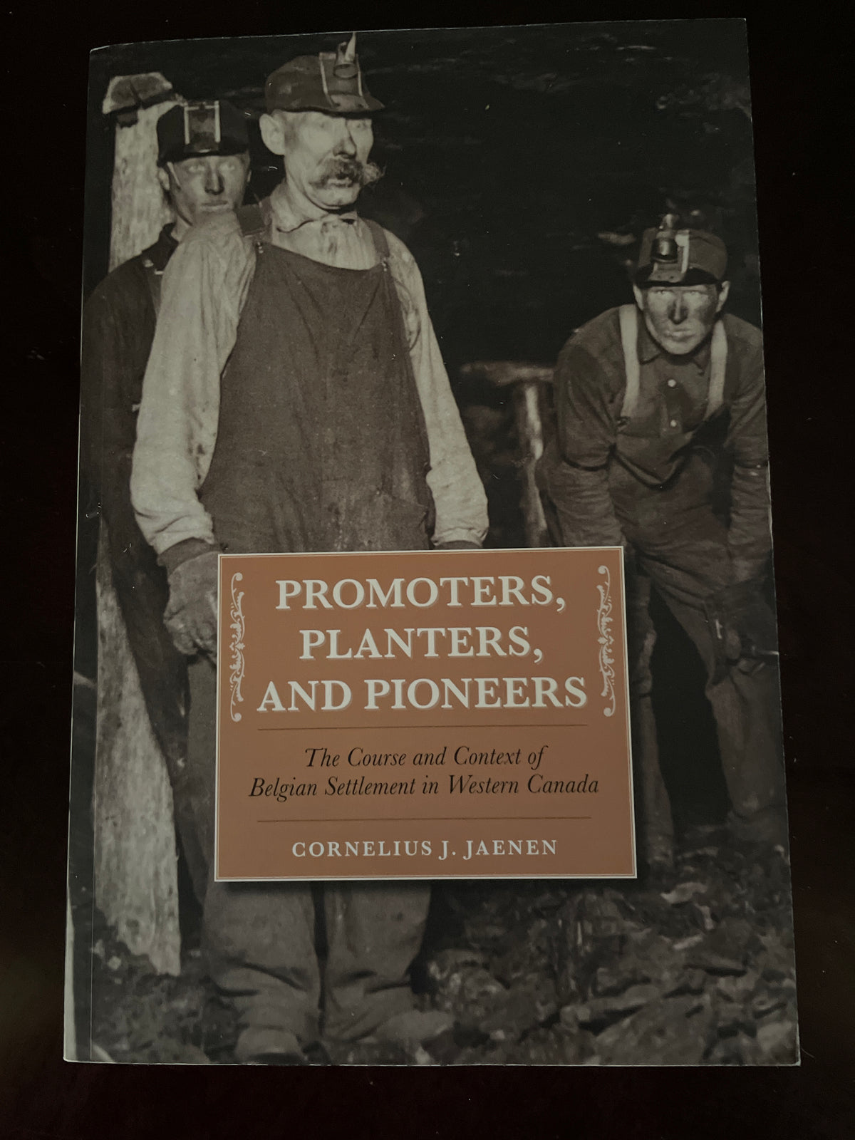 Promoters, Planters, and Pioneers: The Course and Context of Belgian Settlement in Western Canada (The West, 4) - Jaenen, Cornelius J.