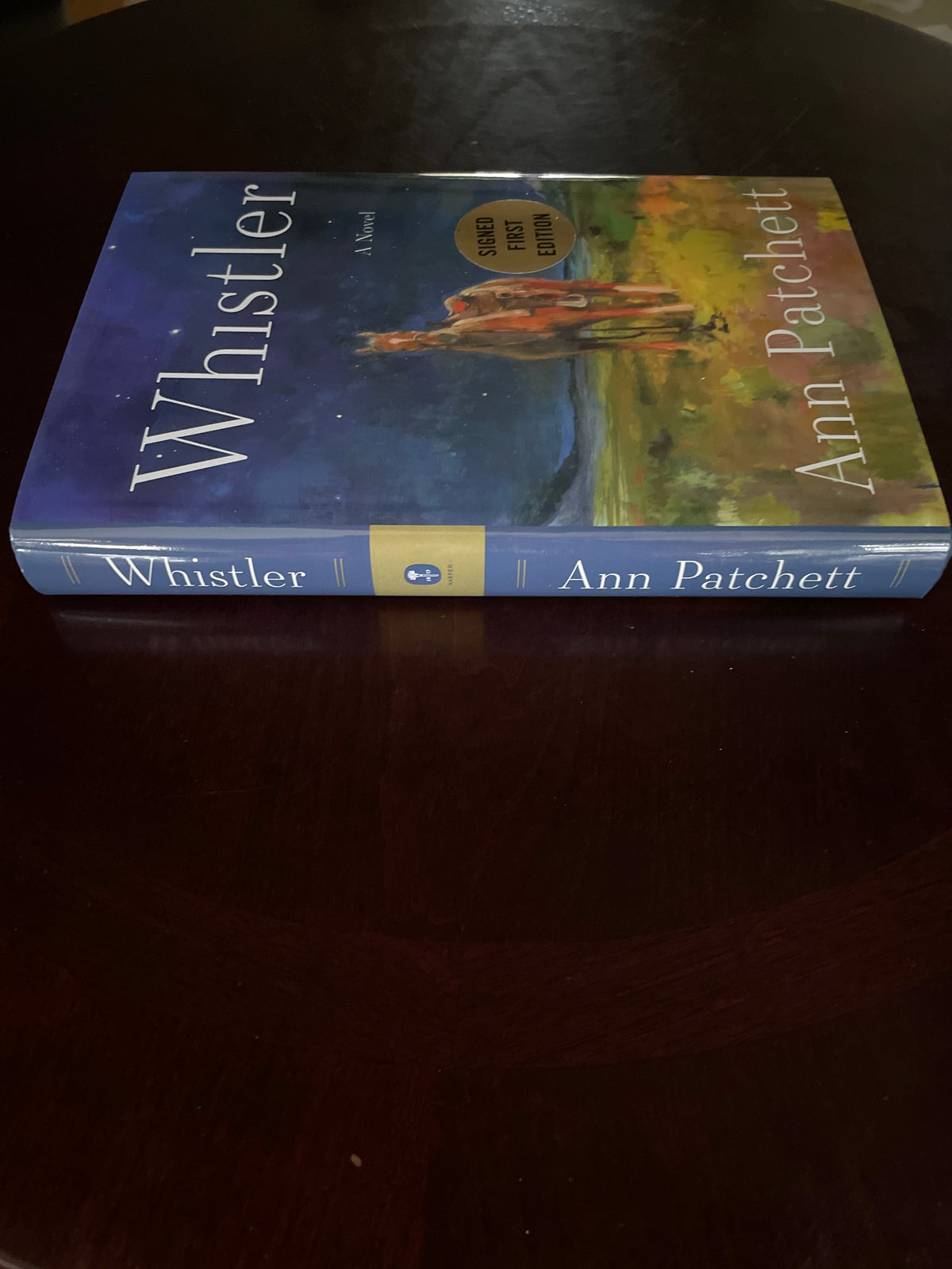 Whistler: A Novel (Signed) - Patchett, Ann