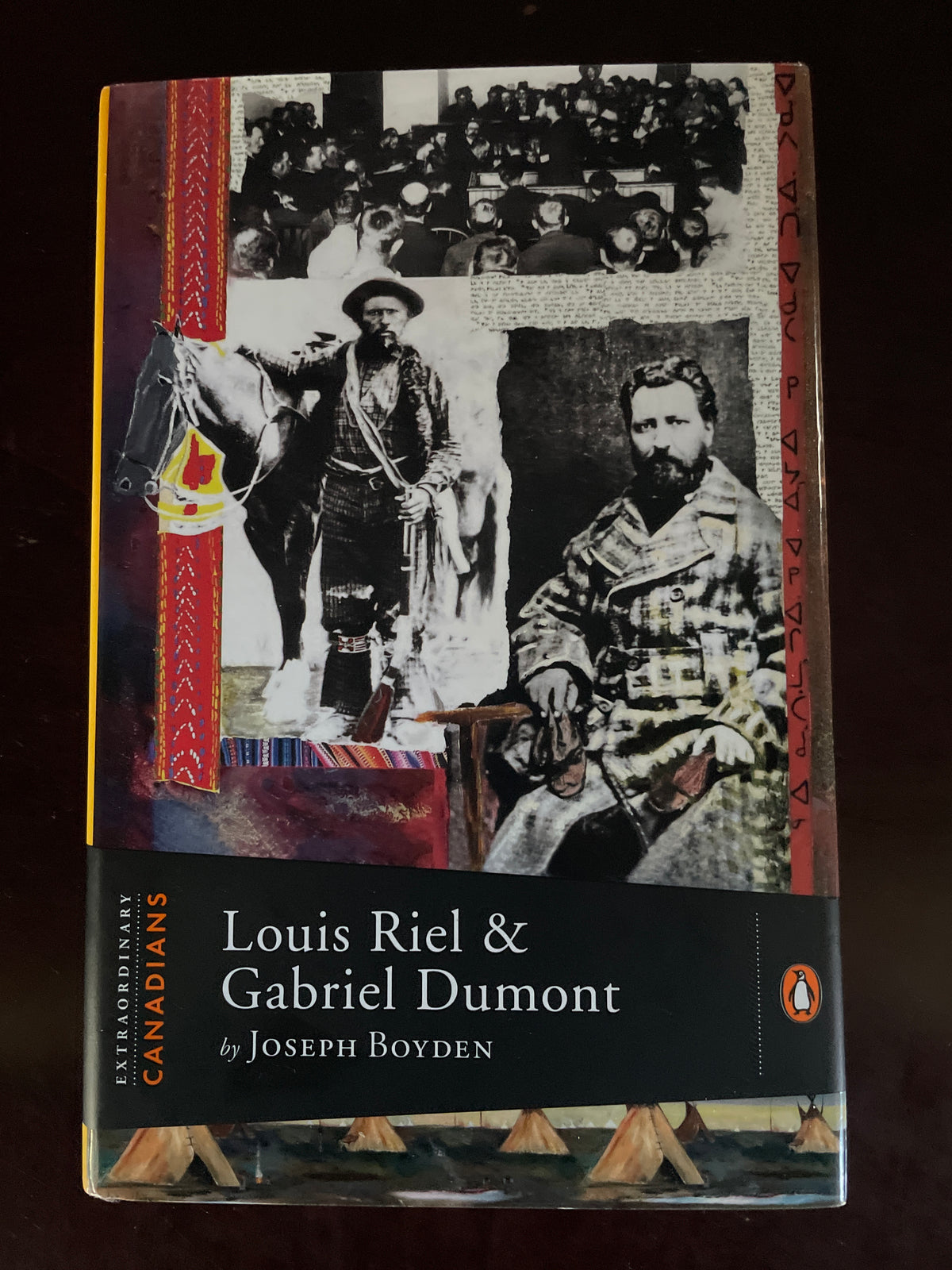 Louis Riel and Gabriel Dumont - Boyden, Joseph